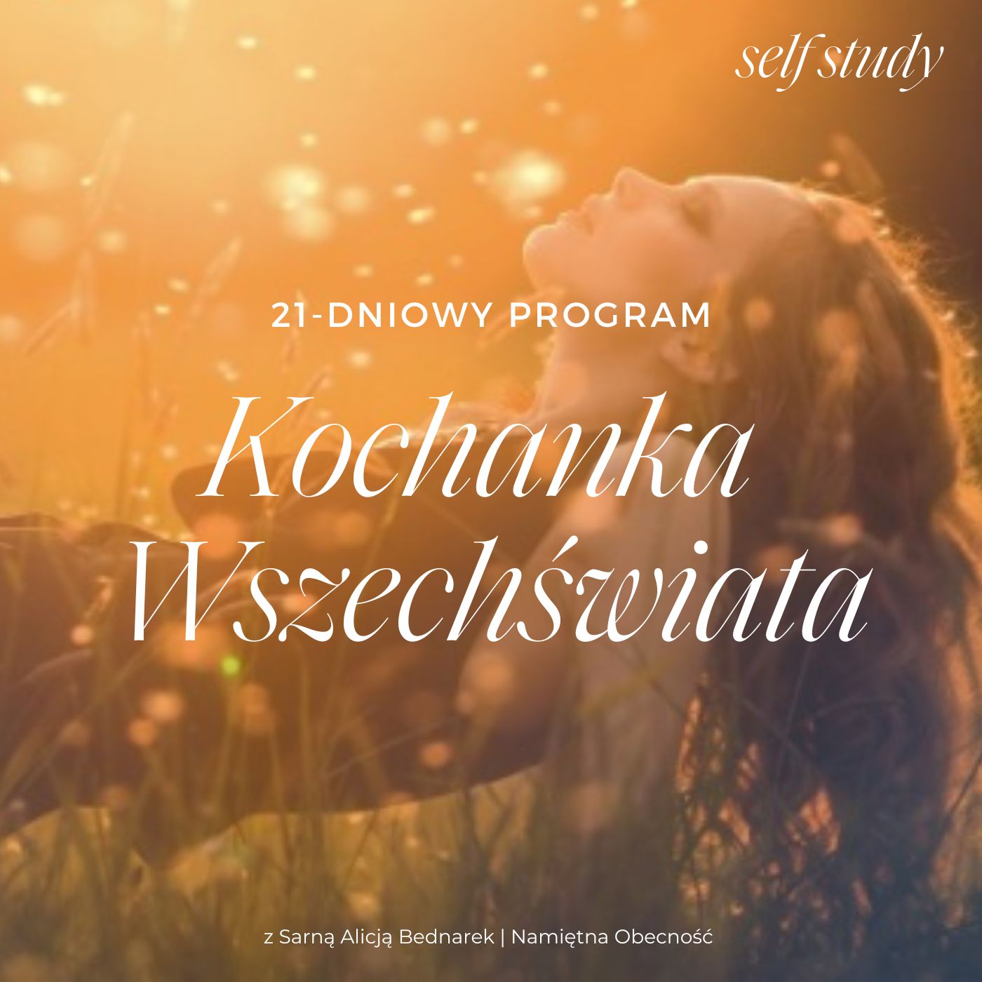 21-dniowy program – KOCHANKA WSZECHŚWIATA